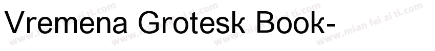Vremena Grotesk Book字体转换